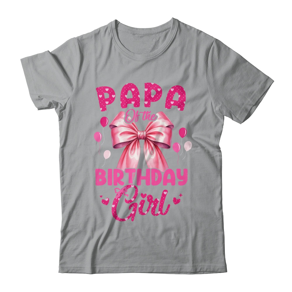 Papa Of The Birthday Girl Coquette Bow Matching Family Shirt & Hoodie | siriusteestore