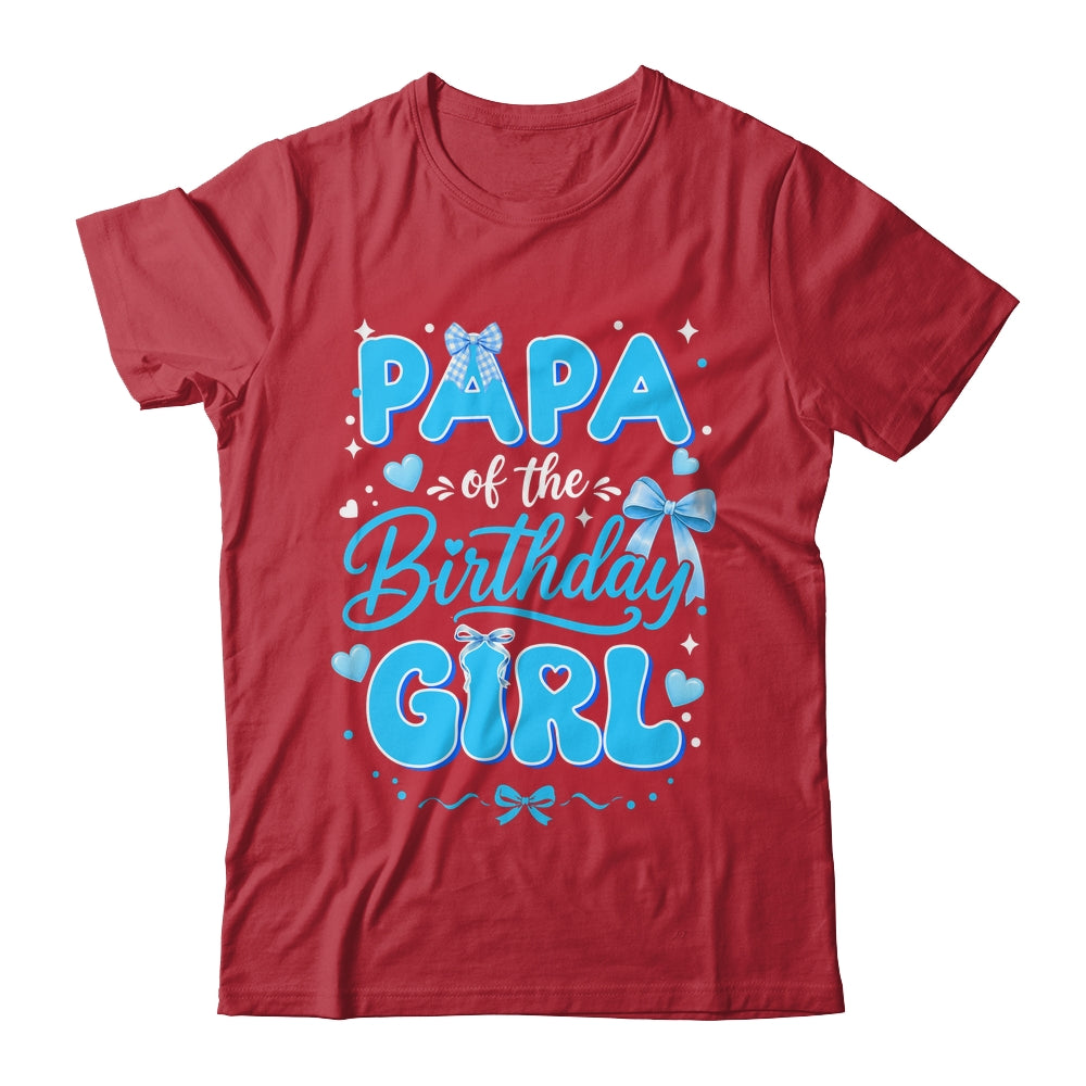 Papa Of The Birthday Girl Family Coquette Bow Blue Cute Shirt & Hoodie | siriusteestore