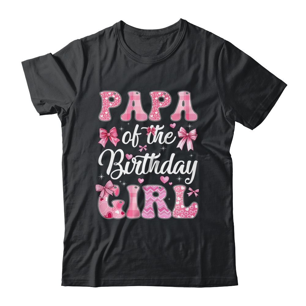 Papa Of The Birthday Girl Family Pink Coquette Bow Shirt & Hoodie | siriusteestore