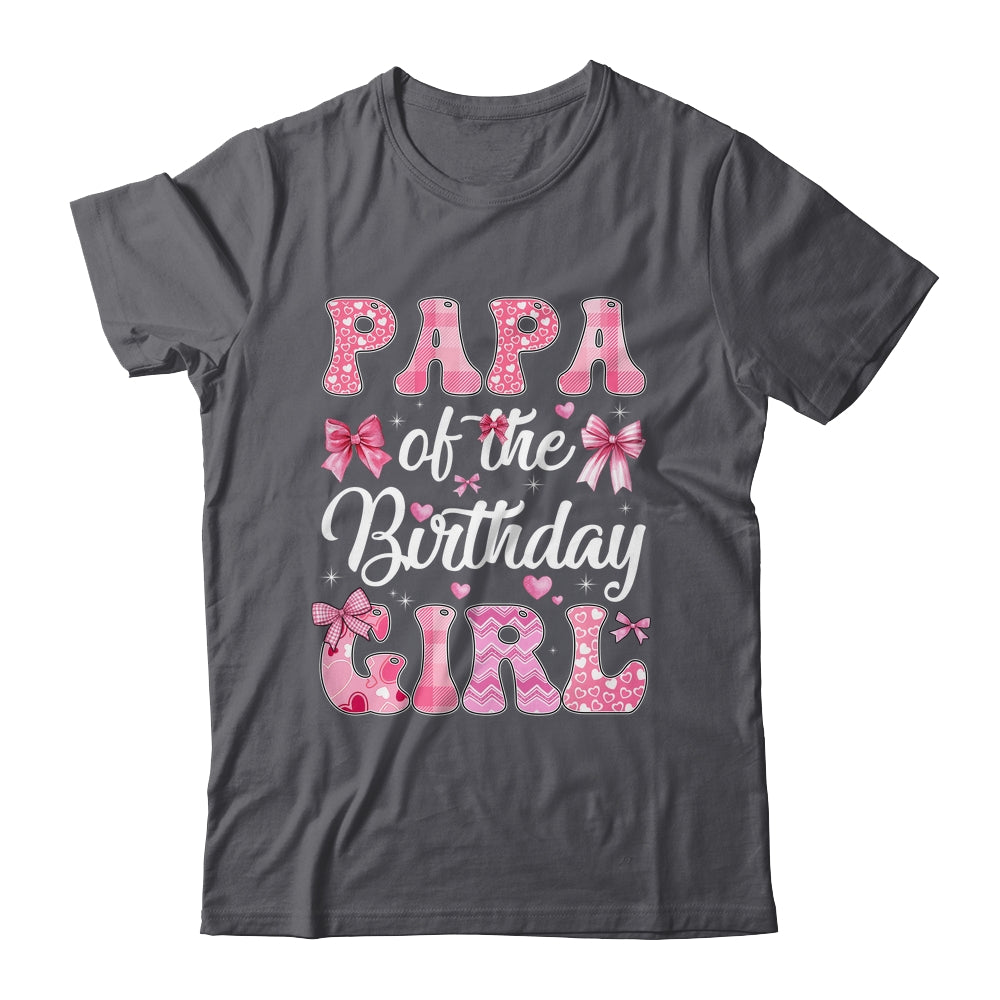 Papa Of The Birthday Girl Family Pink Coquette Bow Shirt & Hoodie | siriusteestore