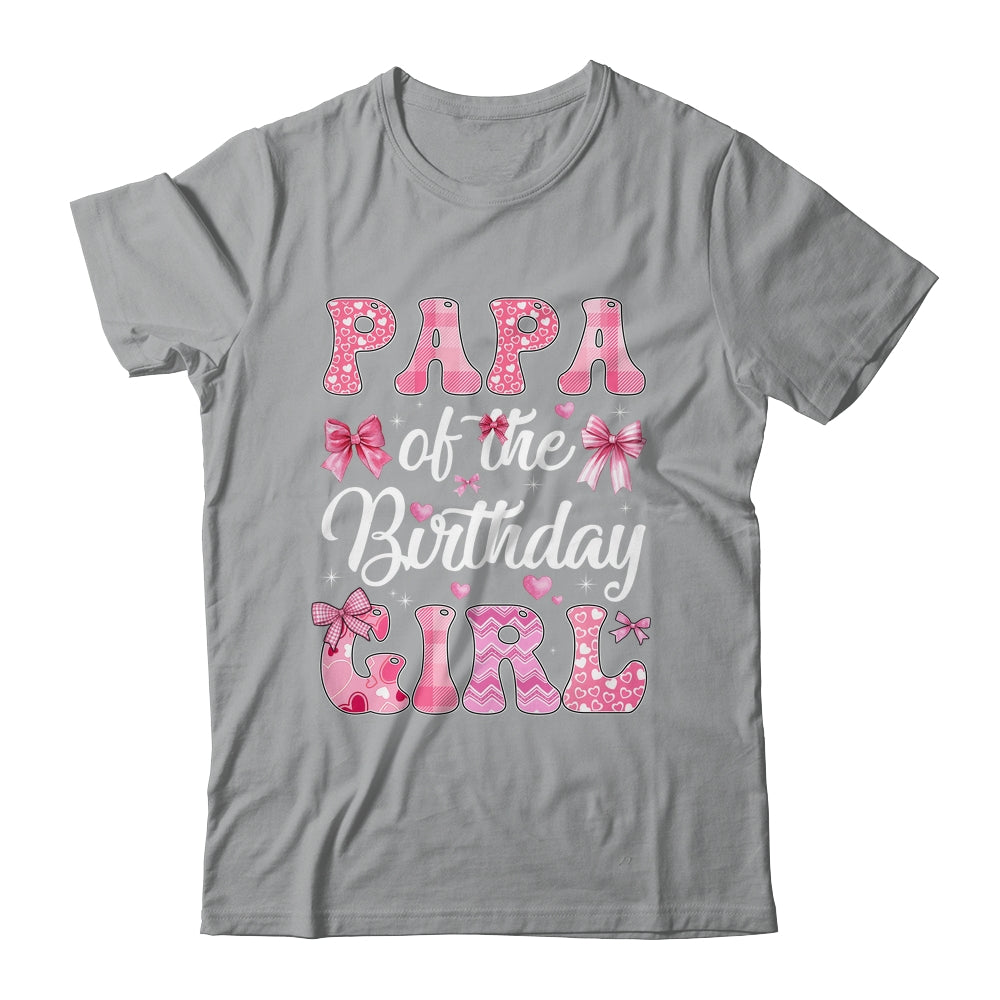 Papa Of The Birthday Girl Family Pink Coquette Bow Shirt & Hoodie | siriusteestore