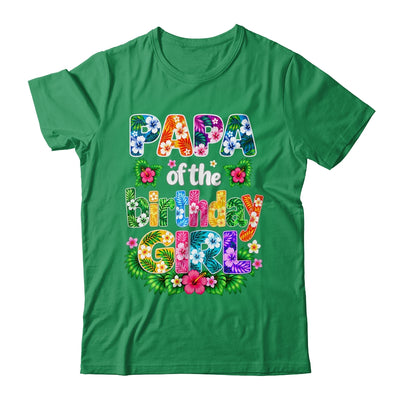 Papa Of The Birthday Girl Hawaii Party Family Beach Shirt & Hoodie | siriusteestore