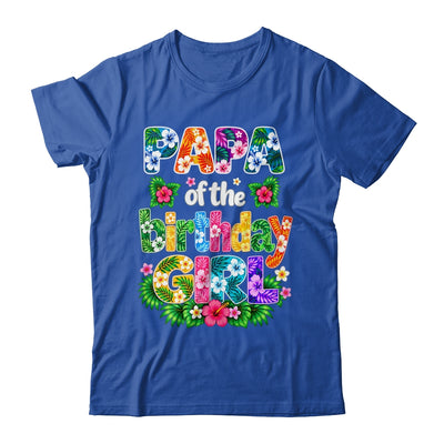Papa Of The Birthday Girl Hawaii Party Family Beach Shirt & Hoodie | siriusteestore