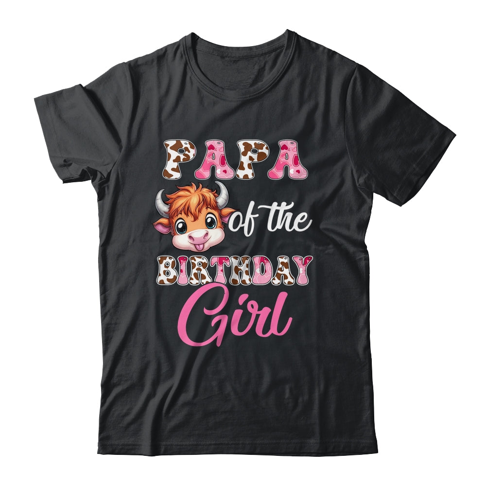 Papa Of The Birthday Girl Highland Cow Farm 1st Birthday Shirt & Hoodie | siriusteestore