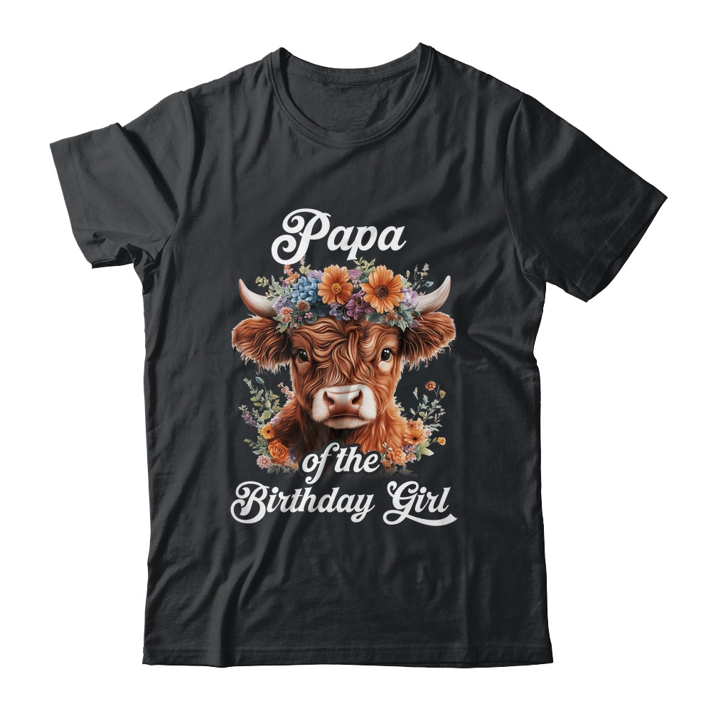 Papa Of The Birthday Girl Highland Cow Farm Family Shirt & Hoodie | siriusteestore