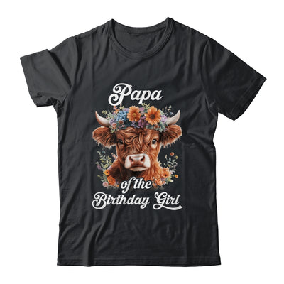 Papa Of The Birthday Girl Highland Cow Farm Family Shirt & Hoodie | siriusteestore