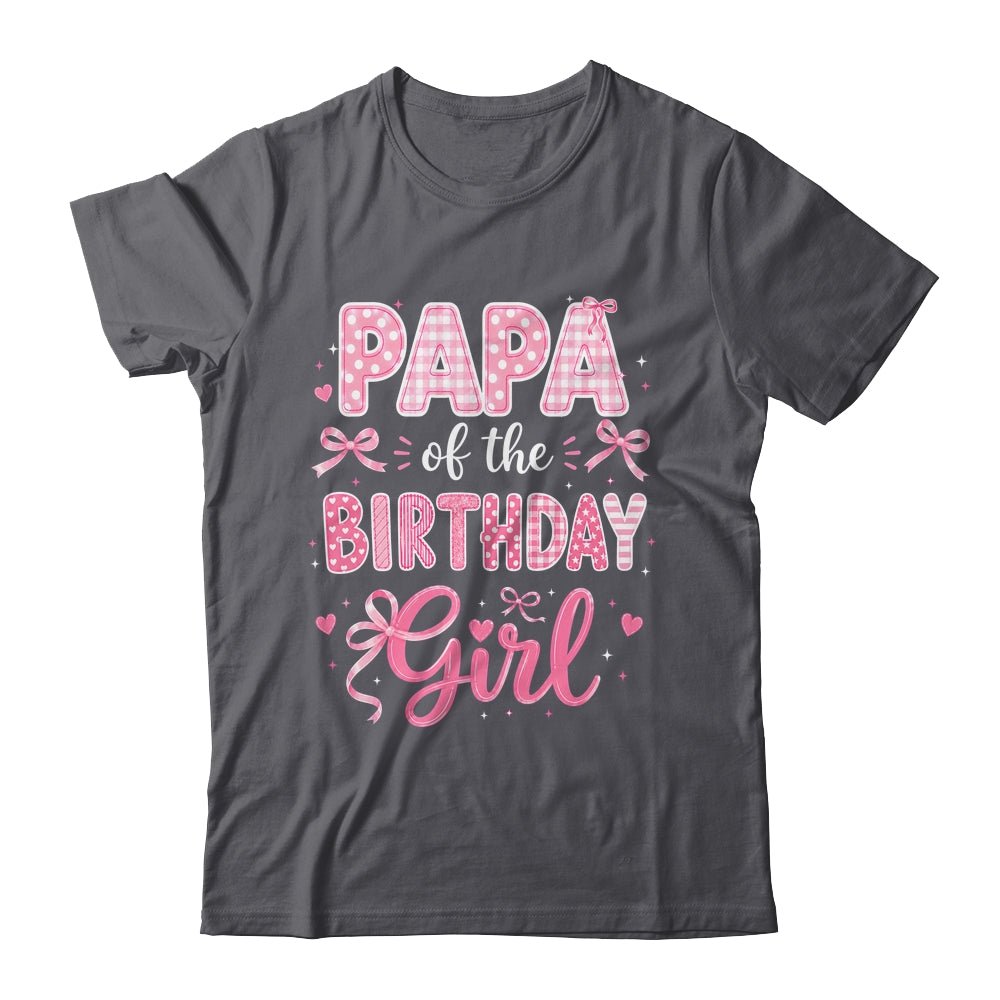 Papa Of The Birthday Girl Matching Pink Coquette Bow Shirt & Hoodie | siriusteestore