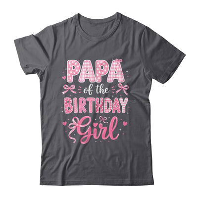 Papa Of The Birthday Girl Matching Pink Coquette Bow Shirt & Hoodie | siriusteestore