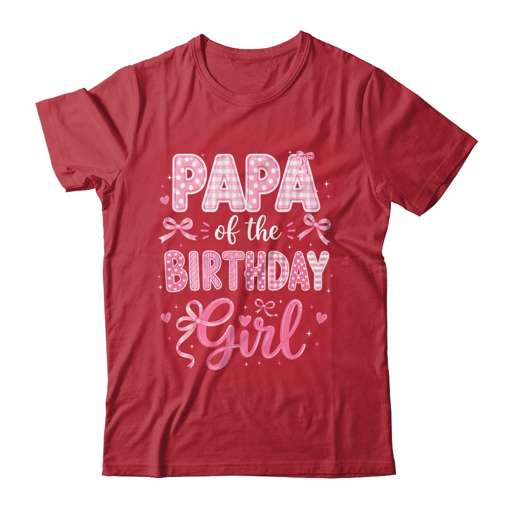 Papa Of The Birthday Girl Matching Pink Coquette Bow Shirt & Hoodie | siriusteestore