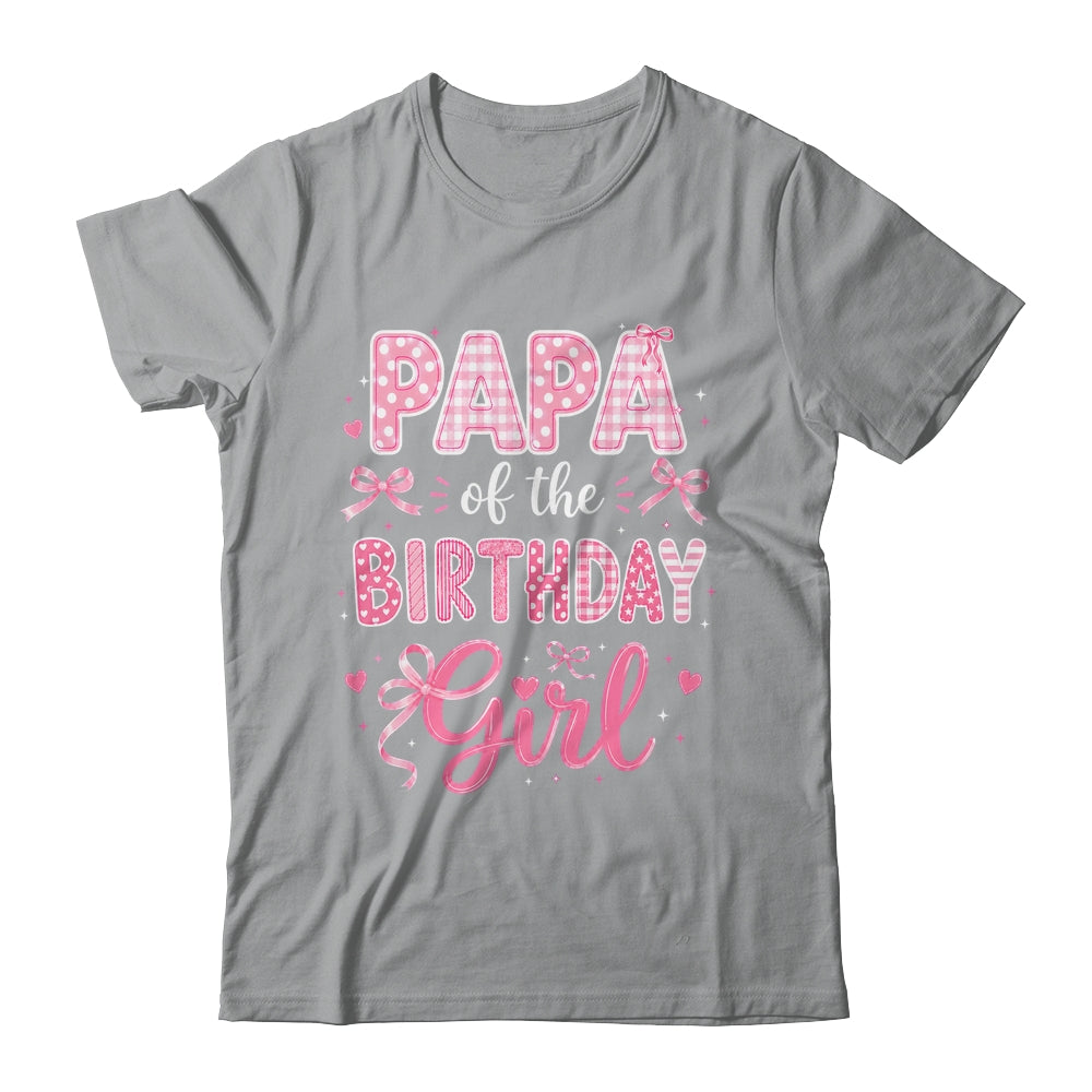 Papa Of The Birthday Girl Matching Pink Coquette Bow Shirt & Hoodie | siriusteestore