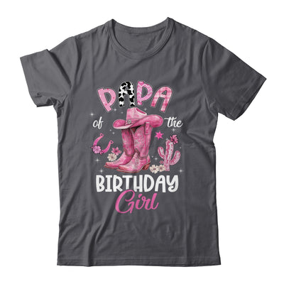 Papa Of The Birthday Girl Pink Cowgirl Western Cow Girl Shirt & Hoodie | siriusteestore