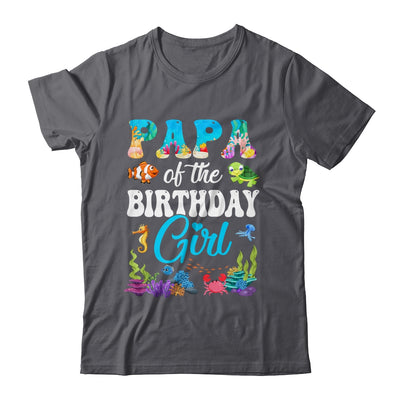 Papa Of The Birthday Girl Sea Fish Ocean Aquarium Party Shirt & Hoodie | siriusteestore