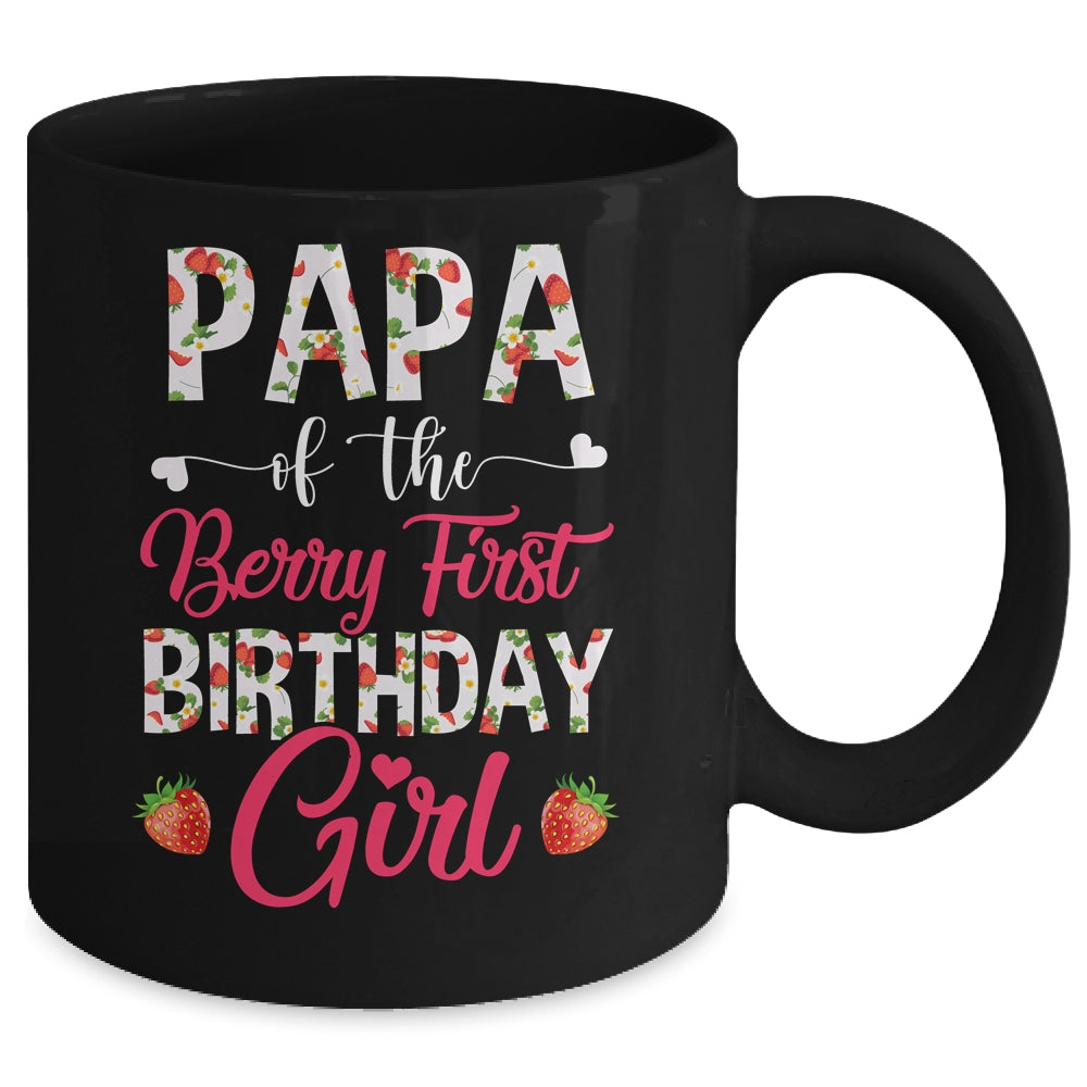 Papa Of The Birthday Girl Strawberry Berry First Birthday Mug | siriusteestore