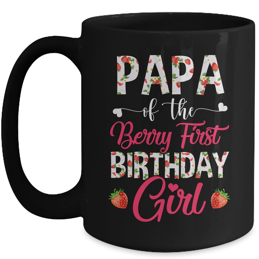 Papa Of The Birthday Girl Strawberry Berry First Birthday Mug | siriusteestore