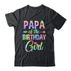 Papa Of The Birthday Girl Tie Dye 1st Birthday Girl Family Shirt & Hoodie | siriusteestore