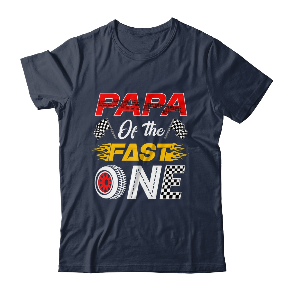 Papa Of The Fast One 1st Birthday Race Car Family Shirt & Hoodie | siriusteestore