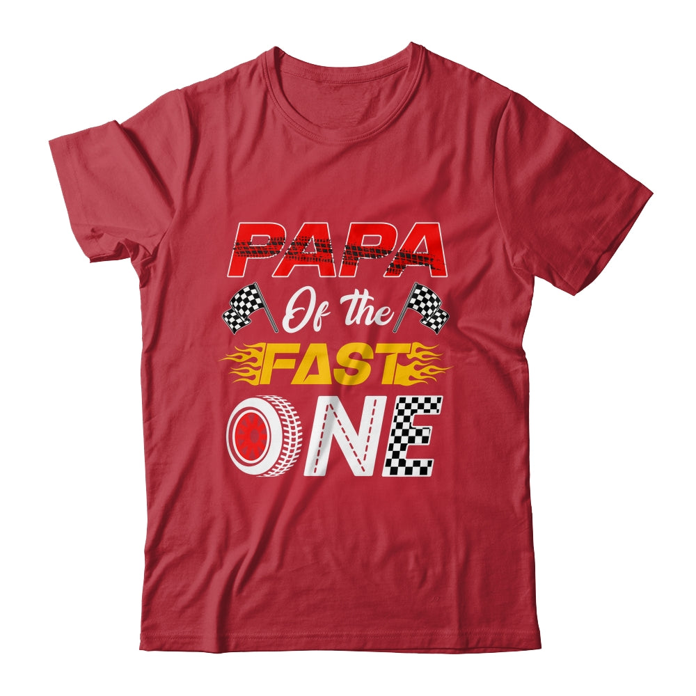 Papa Of The Fast One 1st Birthday Race Car Family Shirt & Hoodie | siriusteestore