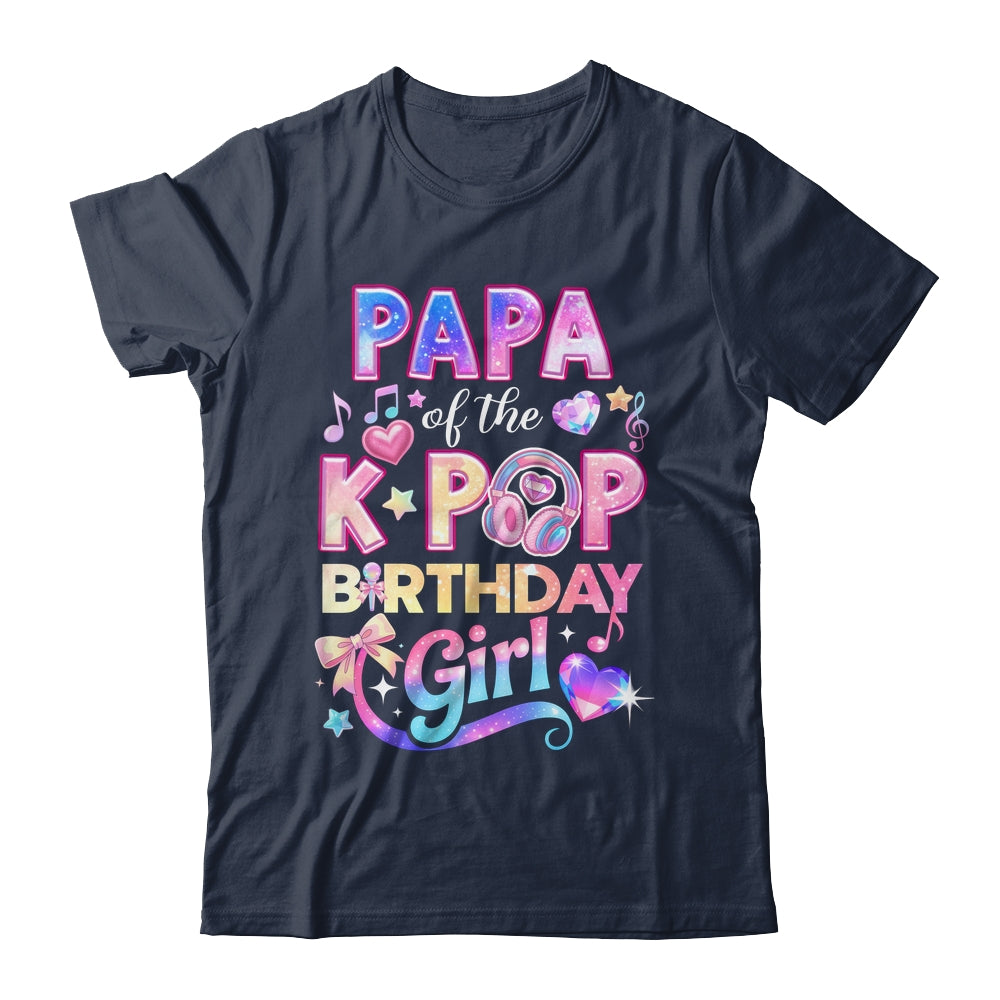 Papa Of The K-Pop Birthday Girls Korean Music Lovers Shirt & Hoodie | siriusteestore