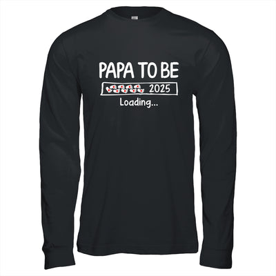 Papa To Be 2025 Loading Promoted To Papa Est 2025 Shirt & Hoodie | siriusteestore