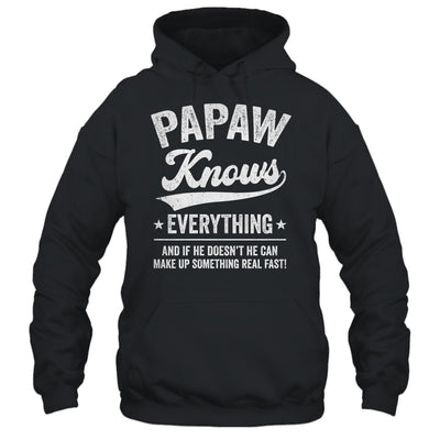 Papaw Knows Everything Fathers Day Birthday Christmas Shirt & Hoodie | siriusteestore