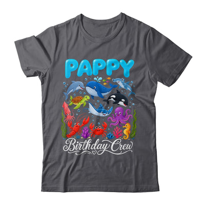 Pappy Birthday Crew Ocean Animals Birthday Under Sea Shirt & Hoodie | siriusteestore