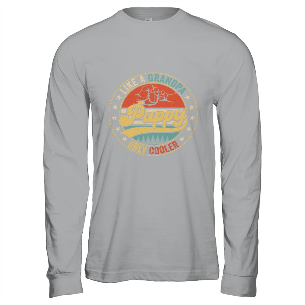 Pappy Like A Grandpa Only Cooler Retro Funny Dad Fathers Day Shirt & Hoodie | siriusteestore