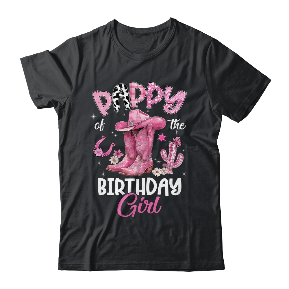 Pappy Of The Birthday Girl Pink Cowgirl Western Cow Girl Shirt & Hoodie | siriusteestore