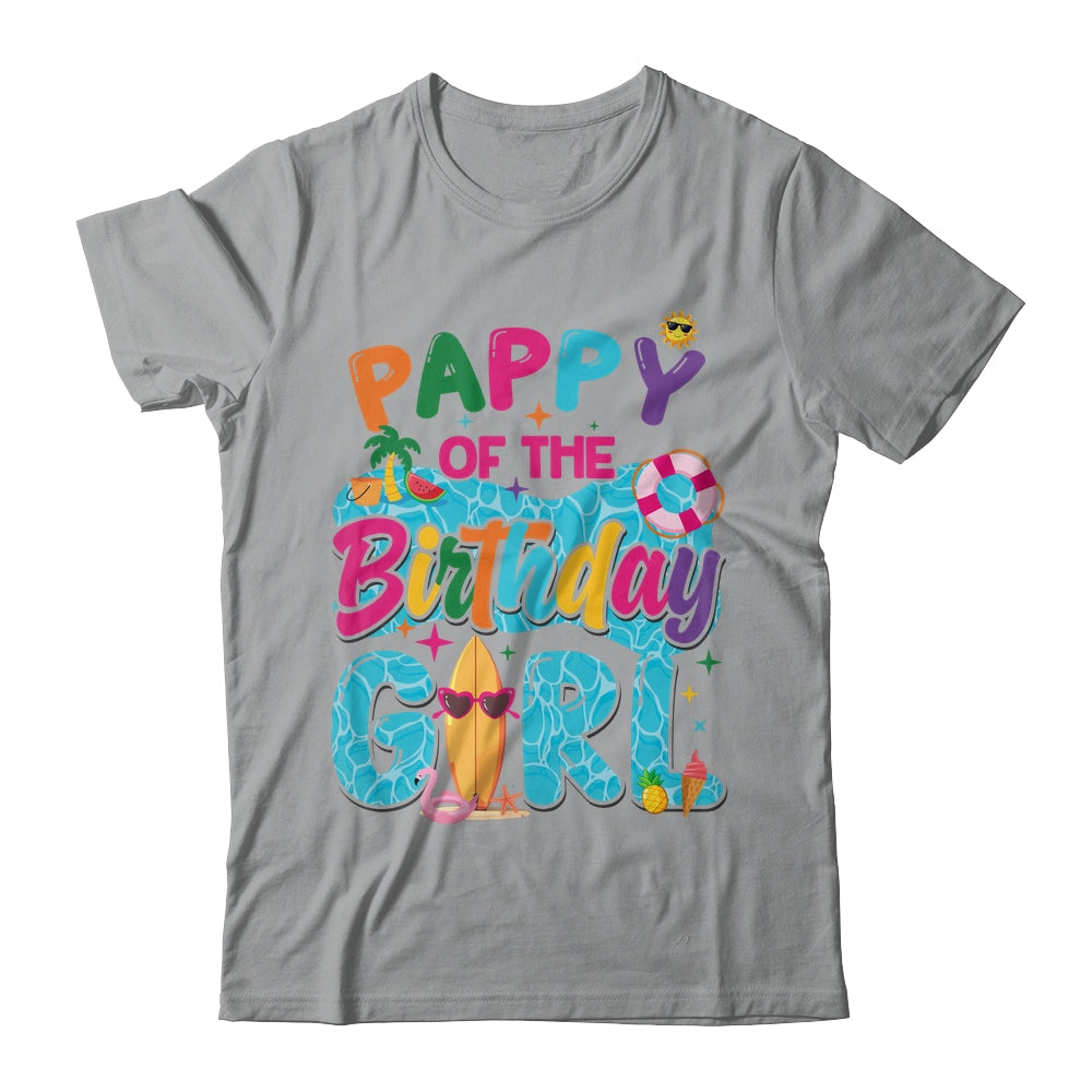 Pappy Of The Birthday Girl Pool Party Beach Family Matching Shirt & Hoodie | siriusteestore