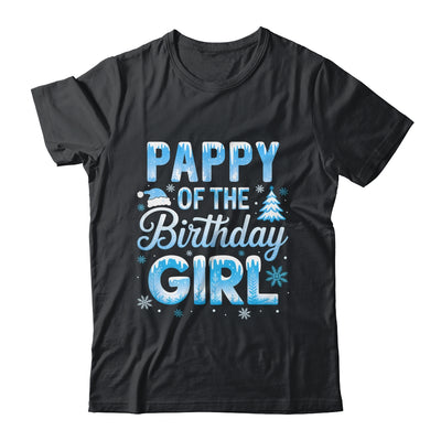 Pappy Of The Birthday Girl Snowflakes Winter Family Matching Shirt & Hoodie | siriusteestore
