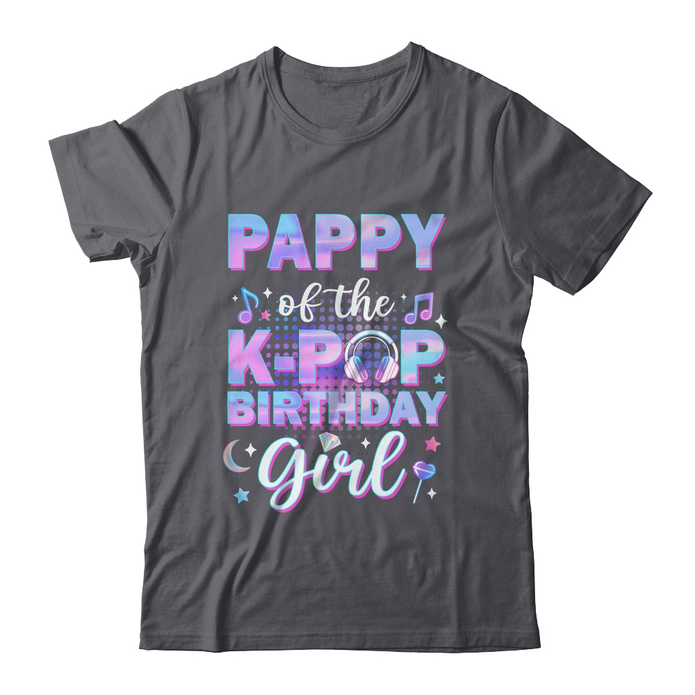 Pappy Of The K-Pop Birthday Girl Matching Family Music Shirt & Hoodie | siriusteestore