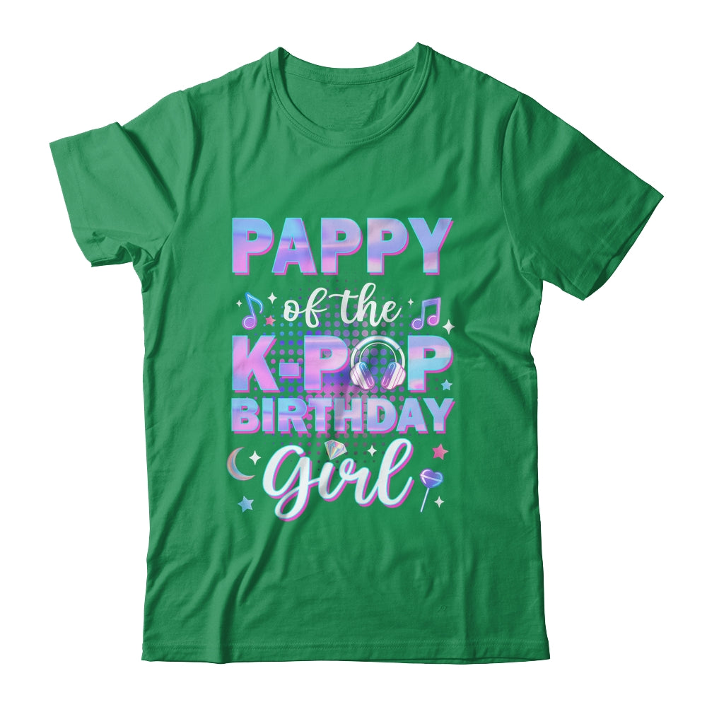Pappy Of The K-Pop Birthday Girl Matching Family Music Shirt & Hoodie | siriusteestore
