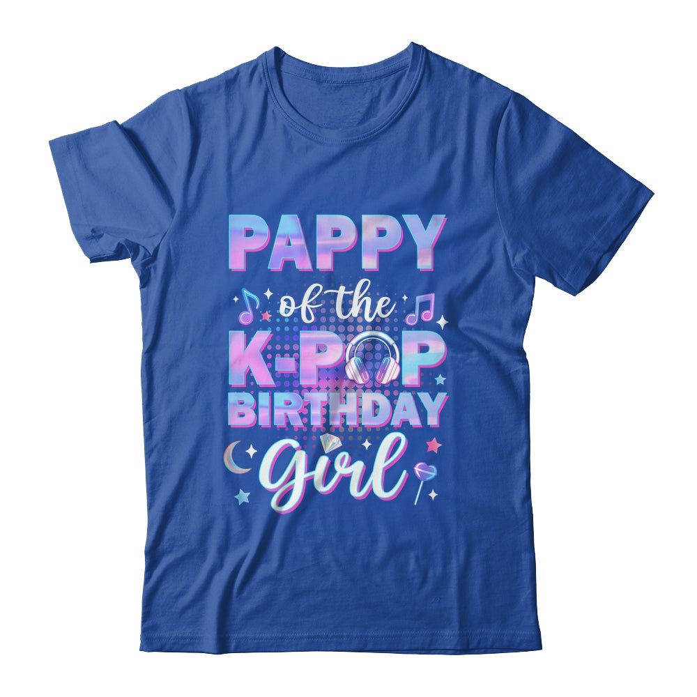Pappy Of The K-Pop Birthday Girl Matching Family Music Shirt & Hoodie | siriusteestore