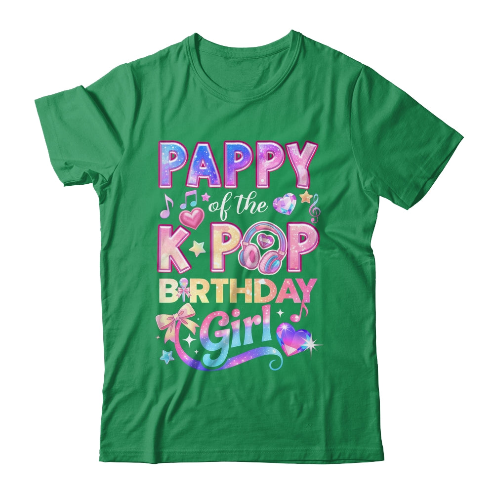 Pappy Of The K-Pop Birthday Girls Korean Music Lovers Shirt & Hoodie | siriusteestore