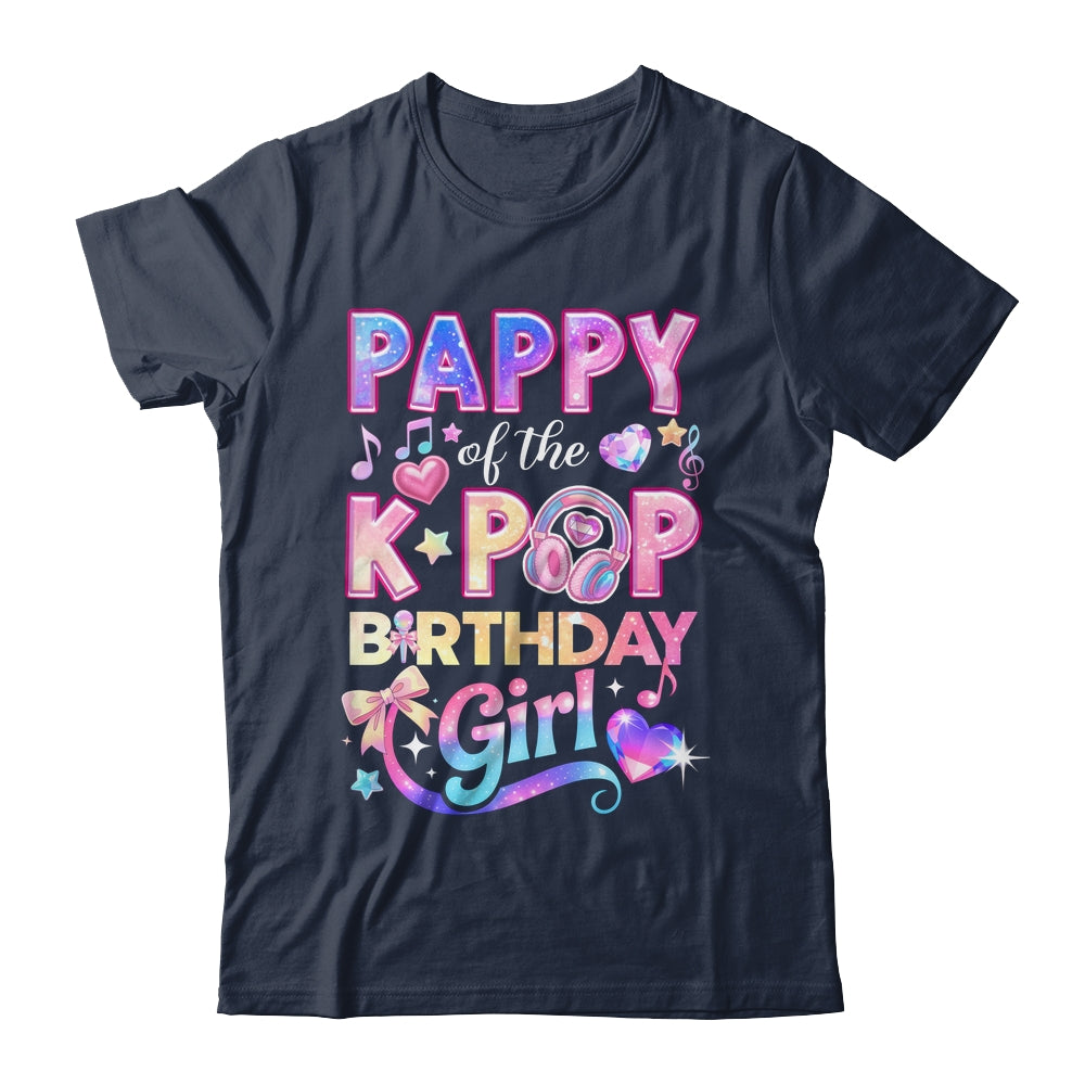 Pappy Of The K-Pop Birthday Girls Korean Music Lovers Shirt & Hoodie | siriusteestore