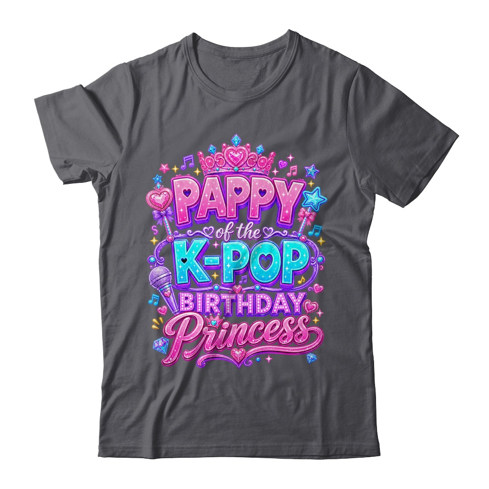 Pappy Of The K-Pop Birthday Princess Korean Music Lovers Shirt & Hoodie | siriusteestore