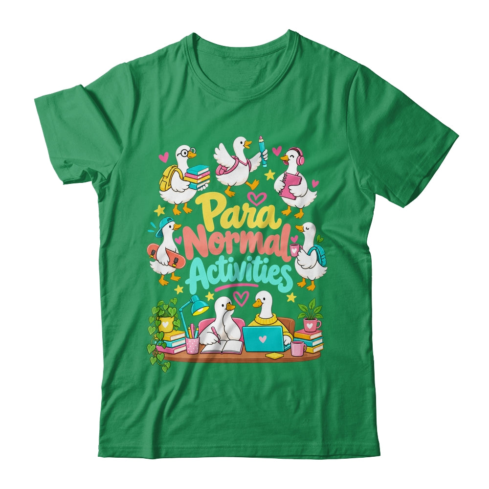 Para Normal Activities Paraprofessional Goose Sped Teacher Shirt & Hoodie | siriusteestore