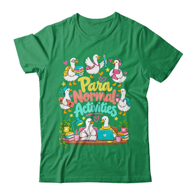 Para Normal Activities Paraprofessional Goose Sped Teacher Shirt & Hoodie | siriusteestore