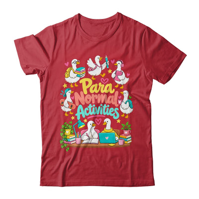 Para Normal Activities Paraprofessional Goose Sped Teacher Shirt & Hoodie | siriusteestore