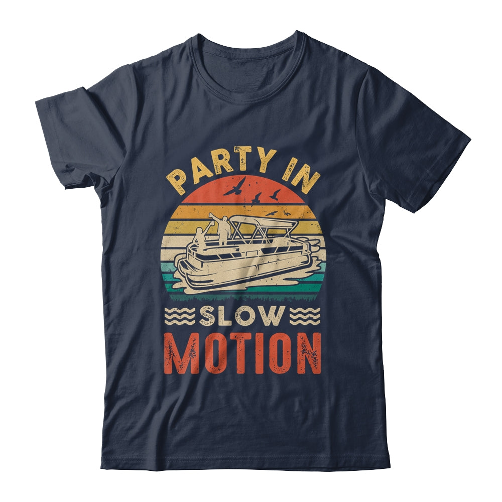 Party In Slow Motion Pontoon Boat Pontooning Boating Retro Shirt & Tank Top | siriusteestore
