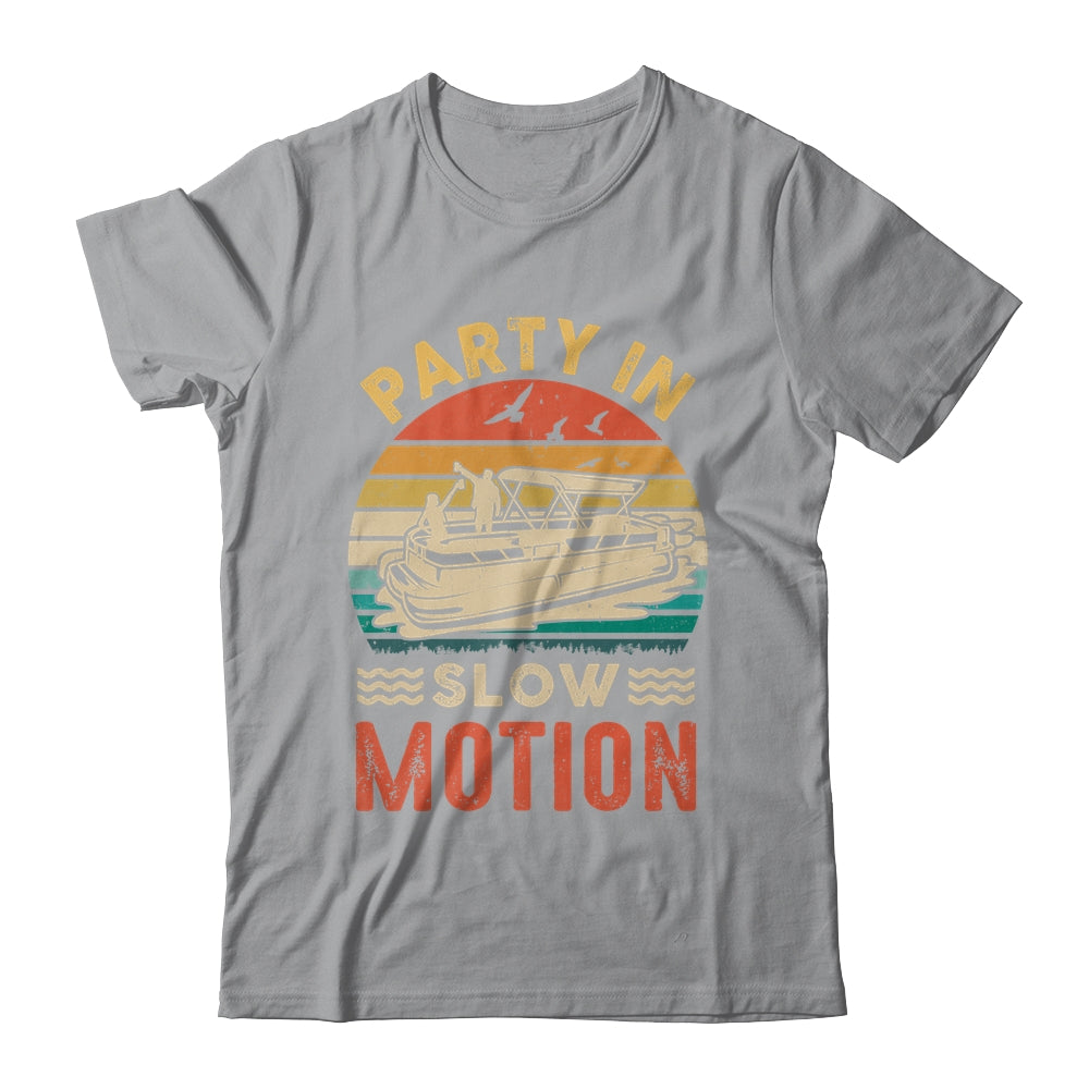 Party In Slow Motion Pontoon Boat Pontooning Boating Retro Shirt & Tank Top | siriusteestore