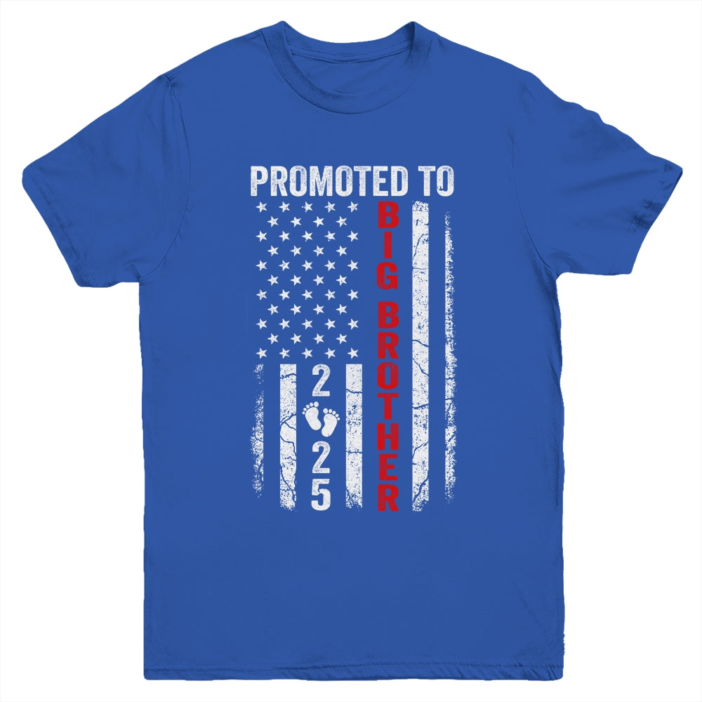 Patriotic Promoted To Big Brother 2025 First Time New Youth Shirt | siriusteestore