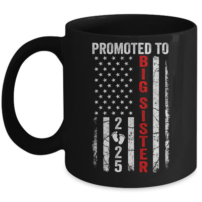 Patriotic Promoted To Big Sister 2025 First Time New Sister Mug | siriusteestore