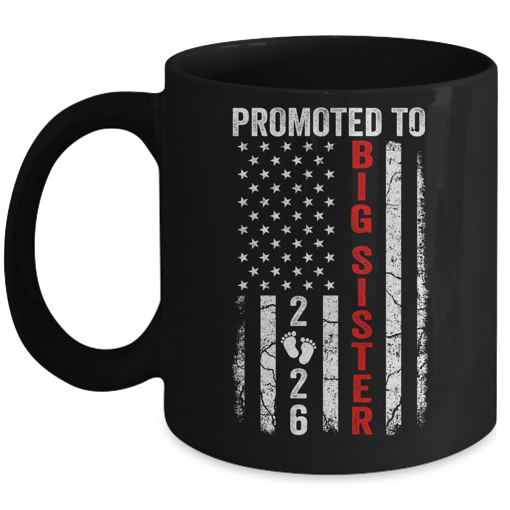Patriotic Promoted To Big Sister 2026 First Time New Sister Mug | siriusteestore