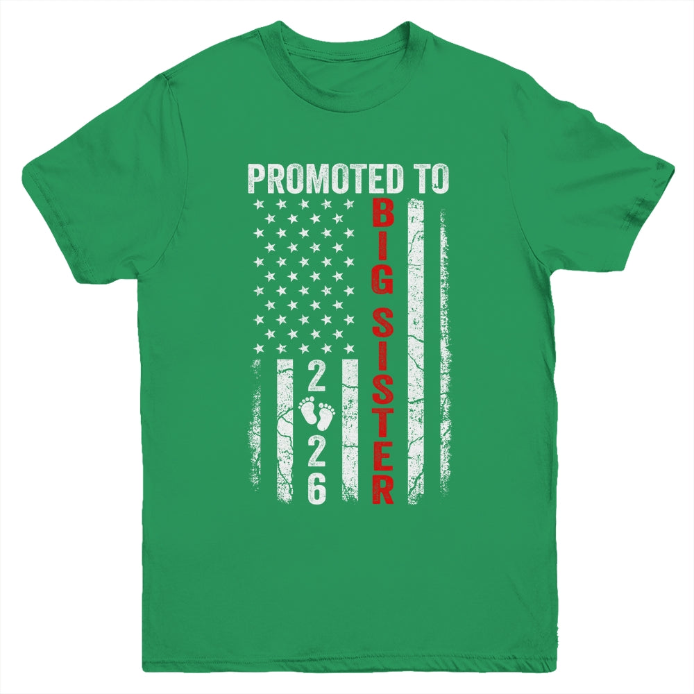 Patriotic Promoted To Big Sister 2026 First Time New Sister Youth Shirt | siriusteestore