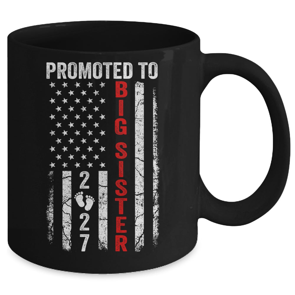 Patriotic Promoted To Big Sister 2027 First Time New Sister Mug | siriusteestore