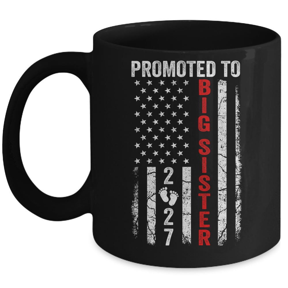 Patriotic Promoted To Big Sister 2027 First Time New Sister Mug | siriusteestore