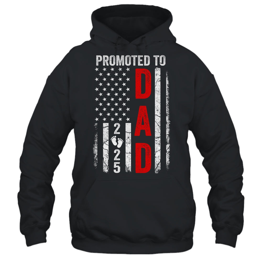 Patriotic Promoted To Dad 2025 First Time New Daddy Shirt & Hoodie | siriusteestore