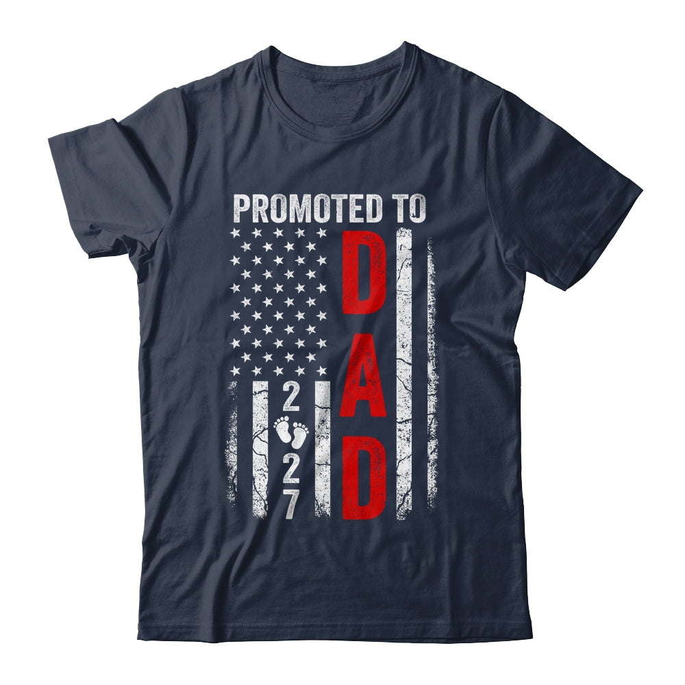 Patriotic Promoted To Dad 2027 First Time New Daddy Shirt & Hoodie | siriusteestore