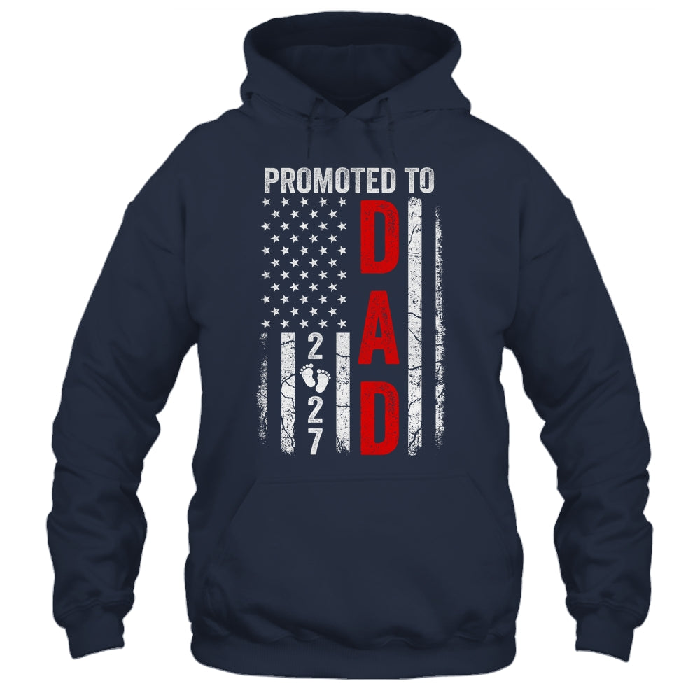 Patriotic Promoted To Dad 2027 First Time New Daddy Shirt & Hoodie | siriusteestore