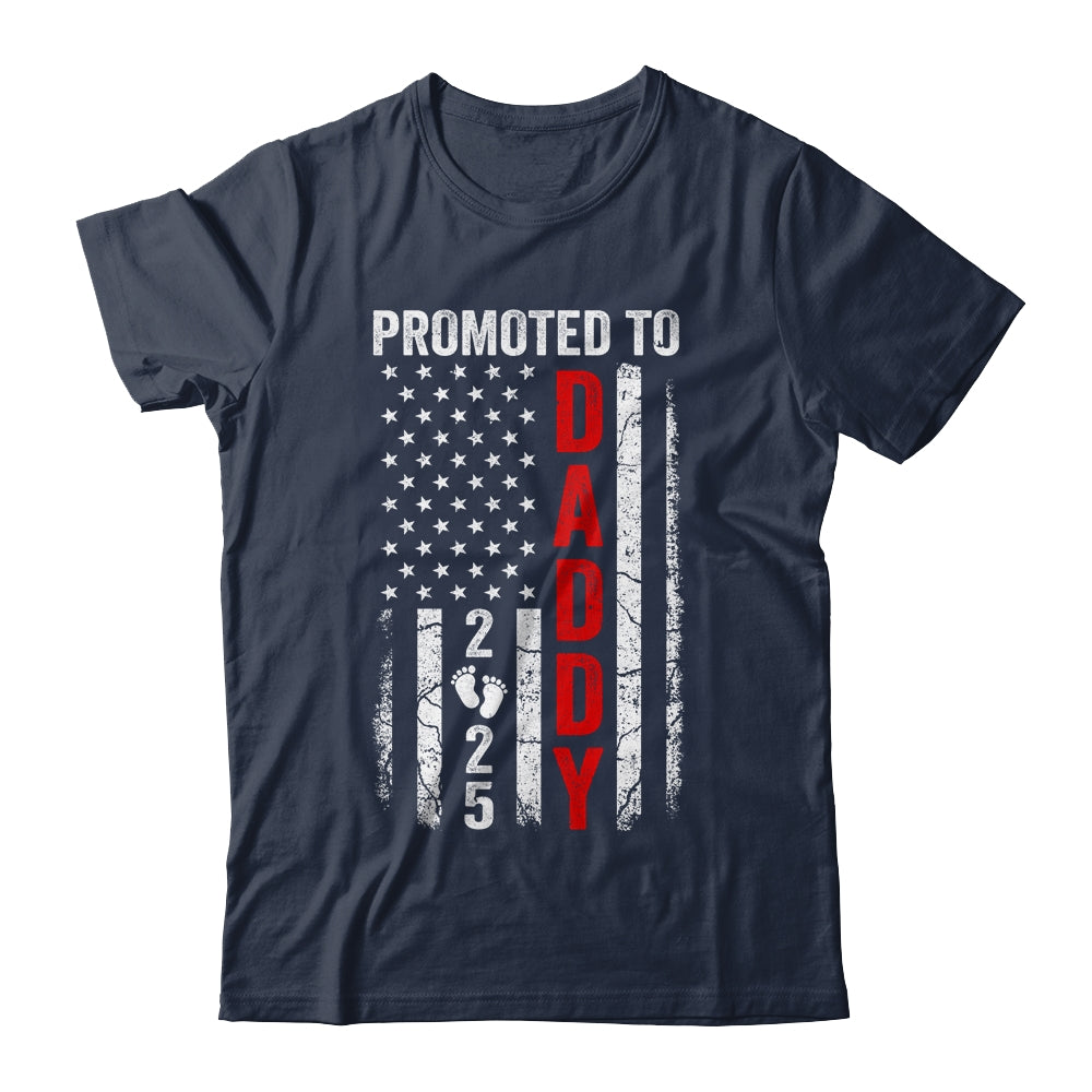 Patriotic Promoted To Daddy 2025 First Time New Dad Shirt & Hoodie | siriusteestore